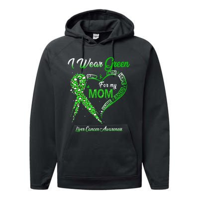 I Wear Green For My Mom Liver Cancer Awareness Green Ribbon Performance Fleece Hoodie