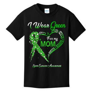 I Wear Green For My Mom Liver Cancer Awareness Green Ribbon Kids T-Shirt