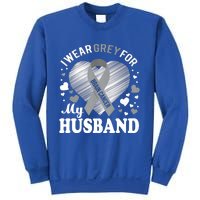 I Wear Grey For My Husband Cute Gift Brain Cancer Awareness Meaningful Gift Sweatshirt