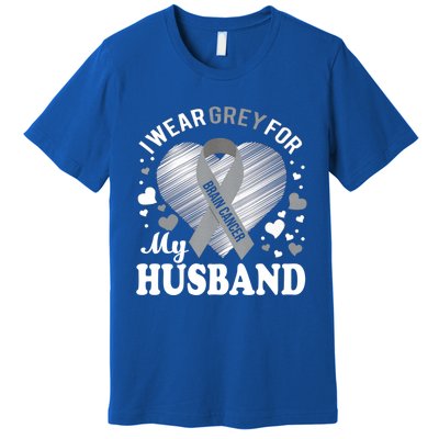 I Wear Grey For My Husband Cute Gift Brain Cancer Awareness Meaningful Gift Premium T-Shirt