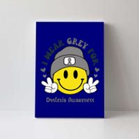 I Wear Grey For Dyslexia Awareness Gift Canvas