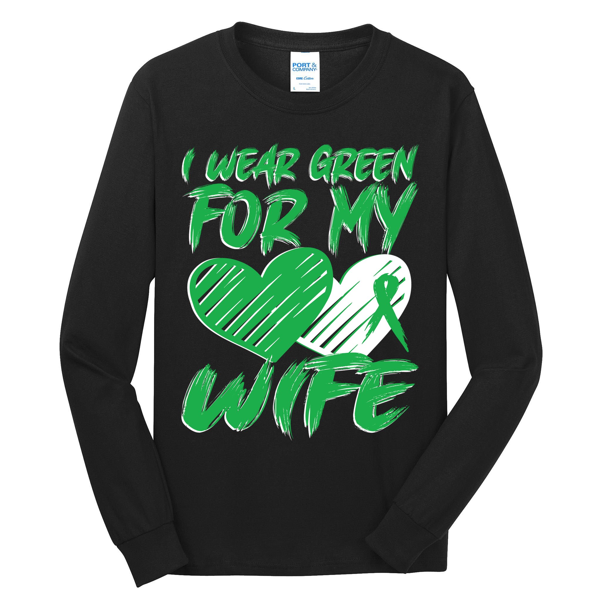 I Wear Green For My Wife Mental Health Awareness Ribbon Heart Tall Long Sleeve T-Shirt