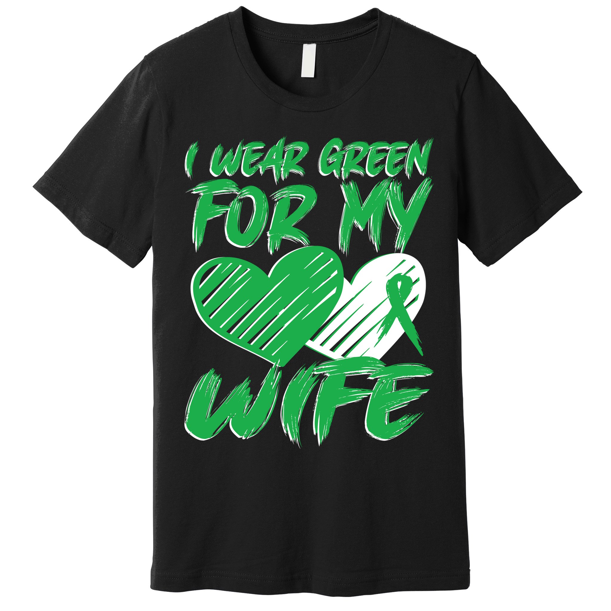 I Wear Green For My Wife Mental Health Awareness Ribbon Heart Premium T-Shirt