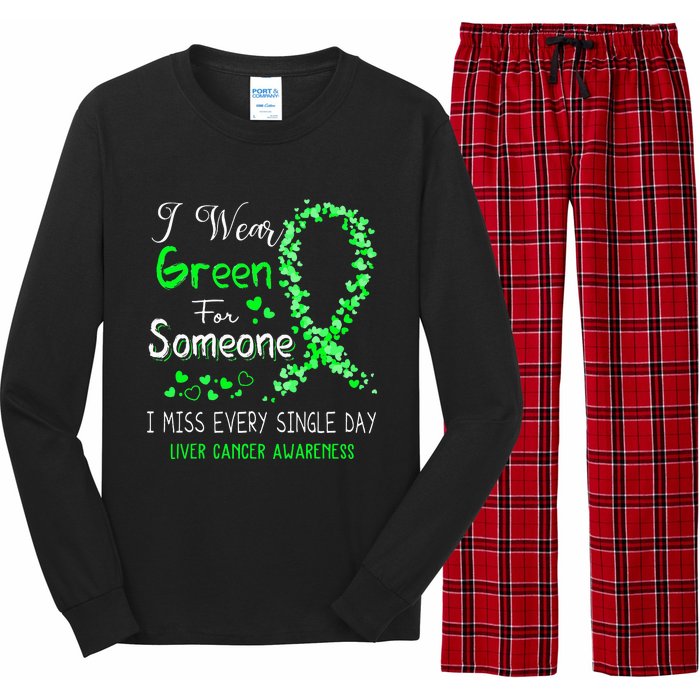 I Wear Green For Someone Liver Cancer Awareness Long Sleeve Pajama Set