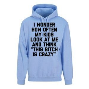 I Wonder How Often My Look At Me And Think Funny Mom Gift Unisex Surf Hoodie