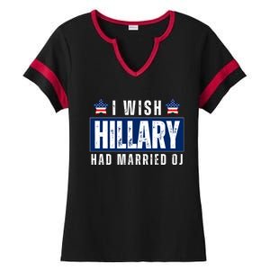 I Wish Hillary Had Married Oj Ladies Halftime Notch Neck Tee