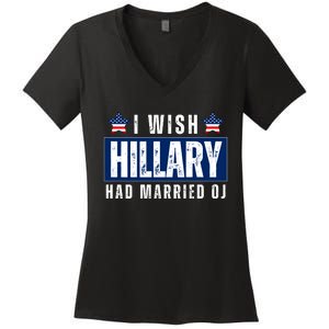 I Wish Hillary Had Married Oj Women's V-Neck T-Shirt