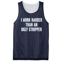 I Work Harder Than An Ugly Stripper Mesh Reversible Basketball Jersey Tank