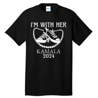 IM With Her Kamala Chucks And Pearls Election 2024 Tall T-Shirt