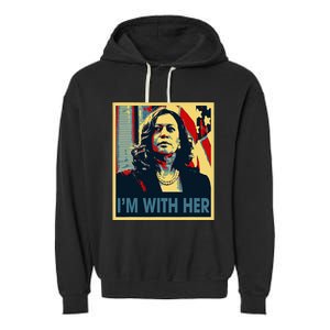 IM With Her Kamala Vote For 2024 President Kamala Harris Garment-Dyed Fleece Hoodie