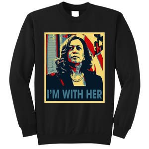 IM With Her Kamala Vote For 2024 President Kamala Harris Tall Sweatshirt