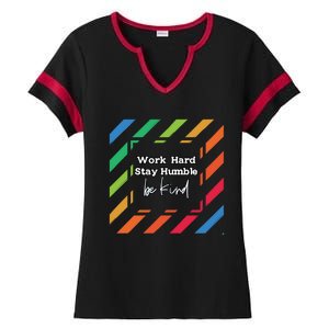 Inspirational Work Hard Stay Humble Quote Motivational Funny Gift Ladies Halftime Notch Neck Tee