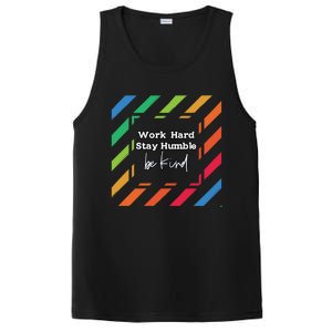 Inspirational Work Hard Stay Humble Quote Motivational Funny Gift PosiCharge Competitor Tank