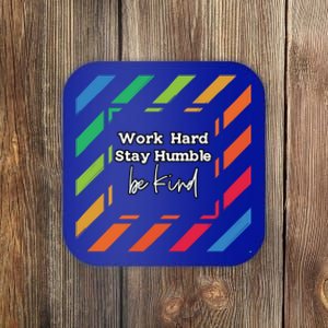 Inspirational Work Hard Stay Humble Quote Motivational Funny Gift Coaster