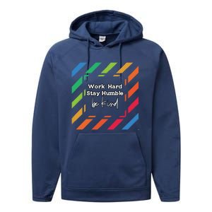 Inspirational Work Hard Stay Humble Quote Motivational Funny Gift Performance Fleece Hoodie