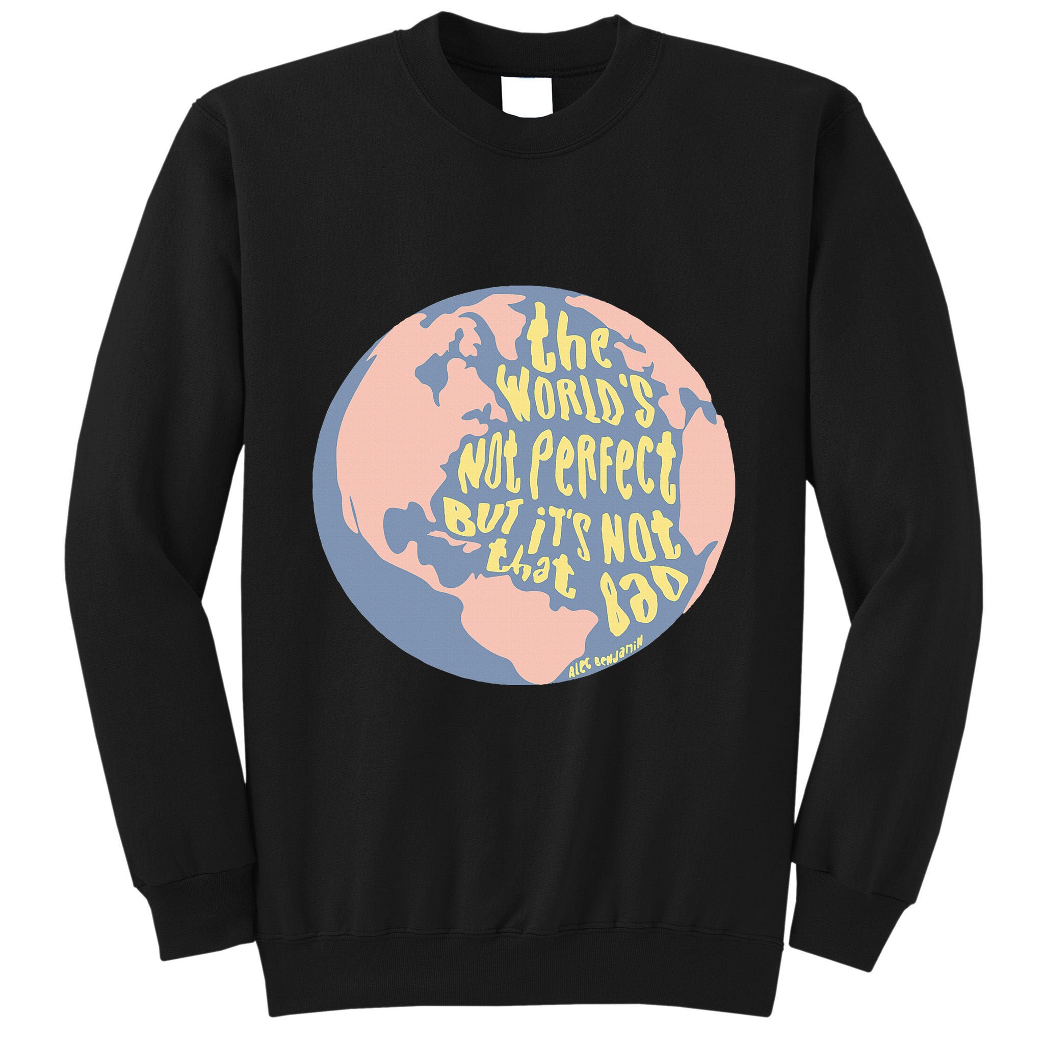 If We Have Eachother Benjamin Tall Sweatshirt