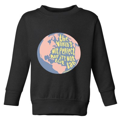 If We Have Eachother Benjamin Toddler Sweatshirt