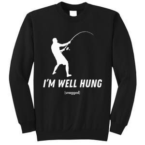 I'm well hung funny fishing graphic design Sweatshirt