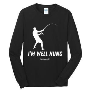 I'm well hung funny fishing graphic design Tall Long Sleeve T-Shirt