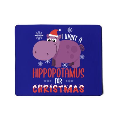 I Want Hippopotamus For Christmas Xmas Hippo Lover Gift Great Gift Mousepad