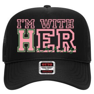 Im With Her Kamala Vote For 2024 President Kamalaharris High Crown Mesh Back Trucker Hat