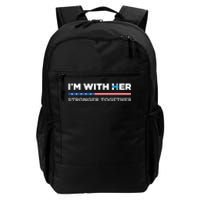 Im With Her Stronger Together Kamala Harris 2024 Daily Commute Backpack