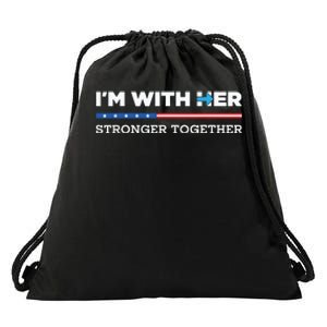 Im With Her Stronger Together Kamala Harris 2024 Drawstring Bag