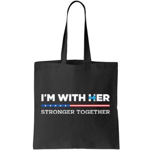 Im With Her Stronger Together Kamala Harris 2024 Tote Bag