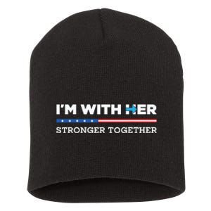 Im With Her Stronger Together Kamala Harris 2024 Short Acrylic Beanie