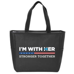 Im With Her Stronger Together Kamala Harris 2024 Zip Tote Bag