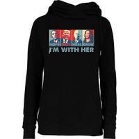 IM With Her Kamala Vote For 2024 President Kamala Harris Womens Funnel Neck Pullover Hood