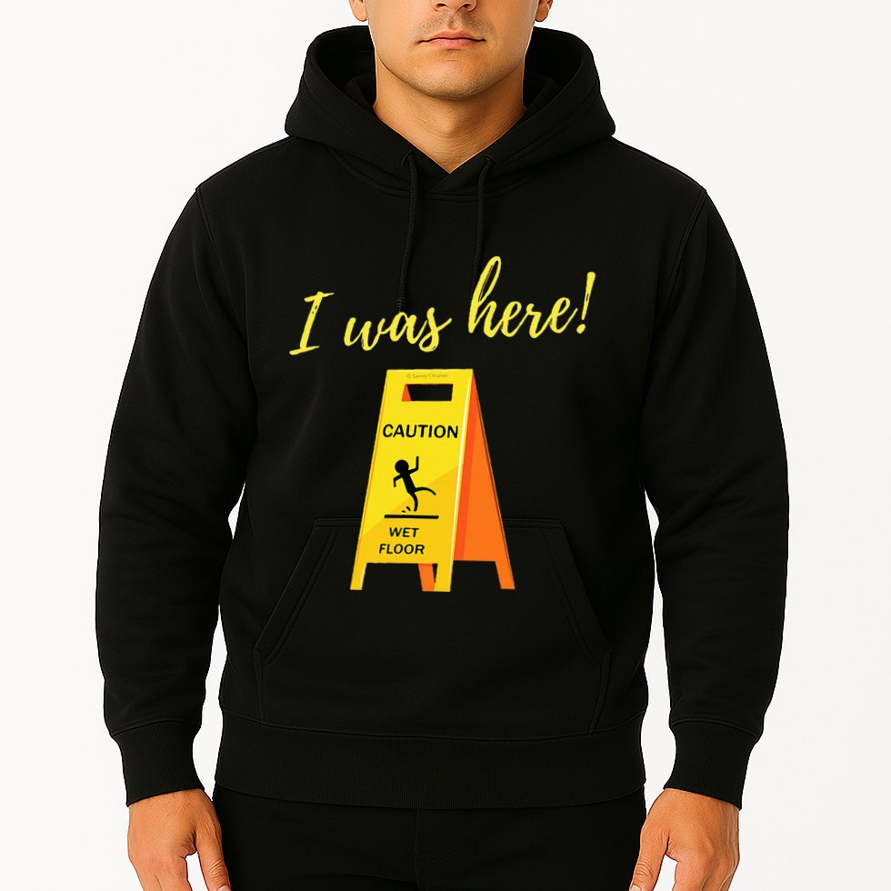I Was Here Wet Floor Sign Funny Janitor Custodian Cleaner Hoodie