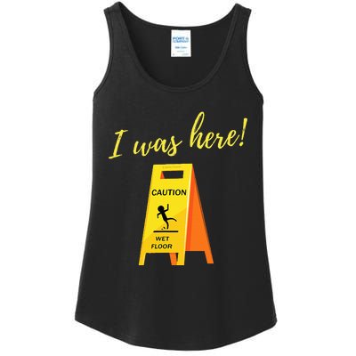 I Was Here Wet Floor Sign Funny Janitor Custodian Cleaner Ladies Essential Tank