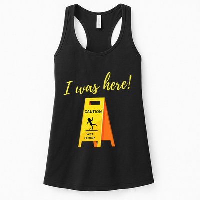 I Was Here Wet Floor Sign Funny Janitor Custodian Cleaner Womens Tank Top