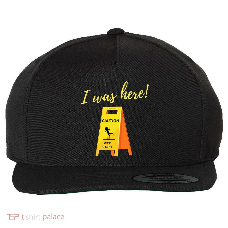 I Was Here Wet Floor Sign Funny Janitor Custodian Cleaner Wool Snapback Cap