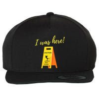 I Was Here Wet Floor Sign Funny Janitor Custodian Cleaner Wool Snapback Cap