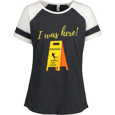 I Was Here Wet Floor Sign Funny Janitor Custodian Cleaner Enza Ladies Jersey Colorblock Tee