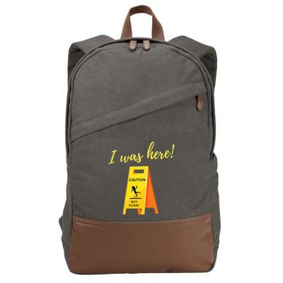 I Was Here Wet Floor Sign Funny Janitor Custodian Cleaner Cotton Canvas Backpack