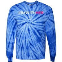 IM With Her Kamala Harris 2024 Tie-Dye Long Sleeve Shirt