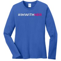 IM With Her Kamala Harris 2024 Ladies Long Sleeve Shirt