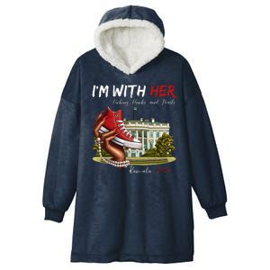 Im With Her Chucks And Pearls Kamala Harris White House 2024 Hooded Wearable Blanket