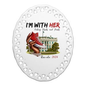 Im With Her Chucks And Pearls Kamala Harris White House 2024 Ceramic Oval Ornament