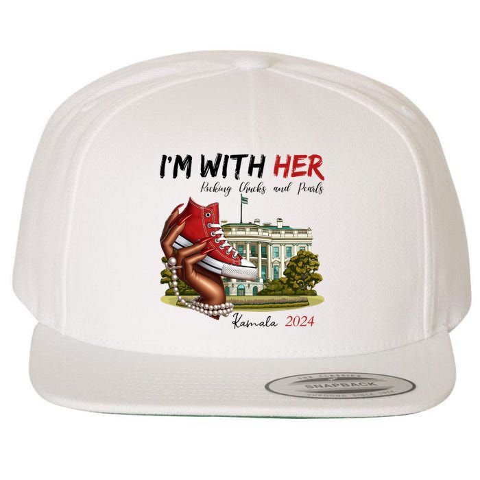 Im With Her Chucks And Pearls Kamala Harris White House 2024 Wool Snapback Cap