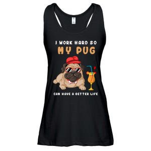 I Work Hard So Mu Pug Can Have A Better Life Ladies Essential Flowy Tank