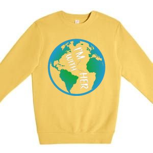 Im With Her Earth Day Premium Crewneck Sweatshirt