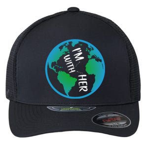 Im With Her Earth Day Flexfit Unipanel Trucker Cap