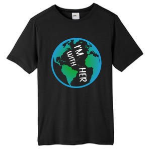 Im With Her Earth Day Tall Fusion ChromaSoft Performance T-Shirt