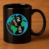 Im With Her Earth Day 11oz C Handle Ceramic Mug