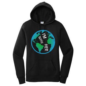 Im With Her Earth Day Women's Pullover Hoodie