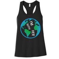 Im With Her Earth Day Women's Racerback Tank